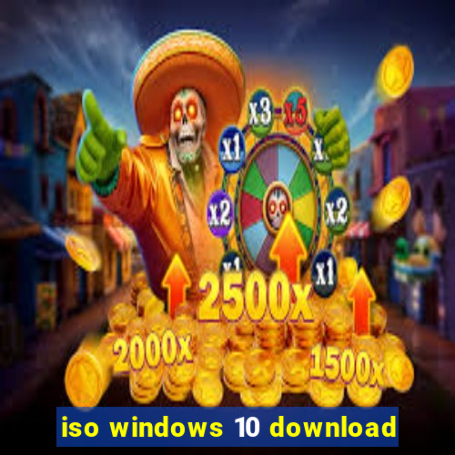 iso windows 10 download